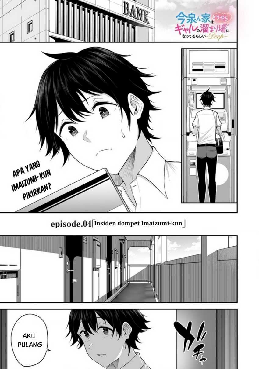 Imaizumin Chi wa Douyara Gal no Tamariba ni Natteru Rashii~DEEP~ Chapter 04  - Bahasa Indonesia